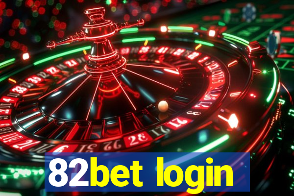 82bet login