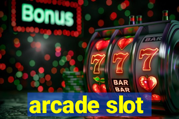 arcade slot