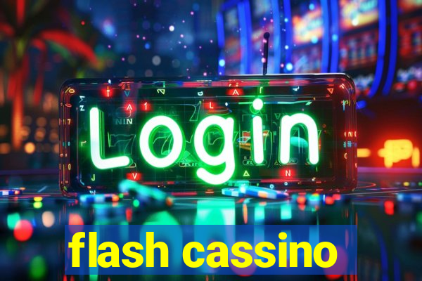 flash cassino