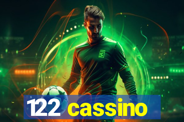 122 cassino