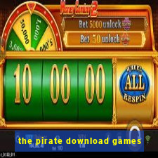 the pirate download games