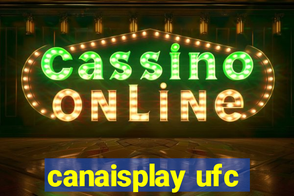 canaisplay ufc