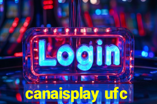 canaisplay ufc