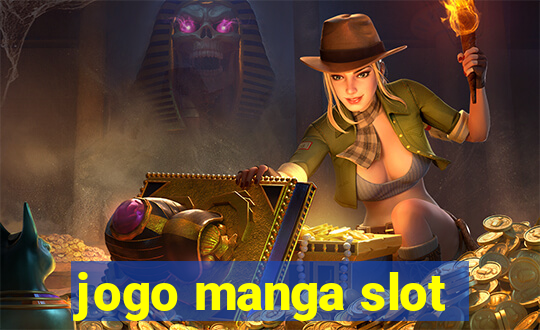 jogo manga slot