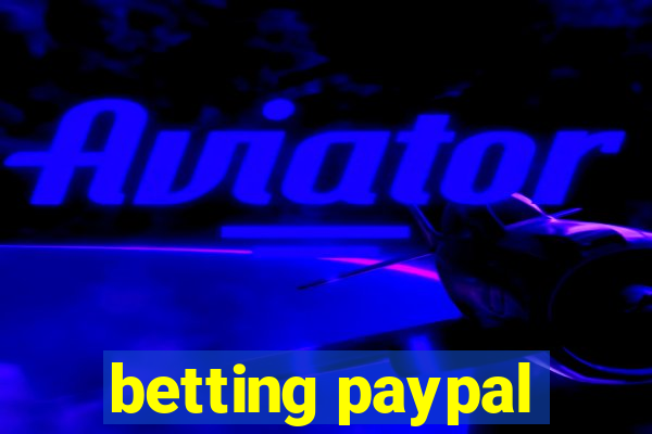 betting paypal