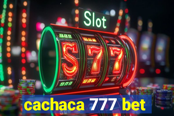 cachaca 777 bet