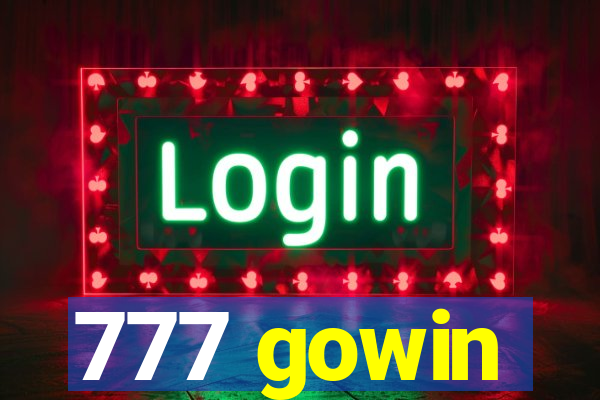 777 gowin