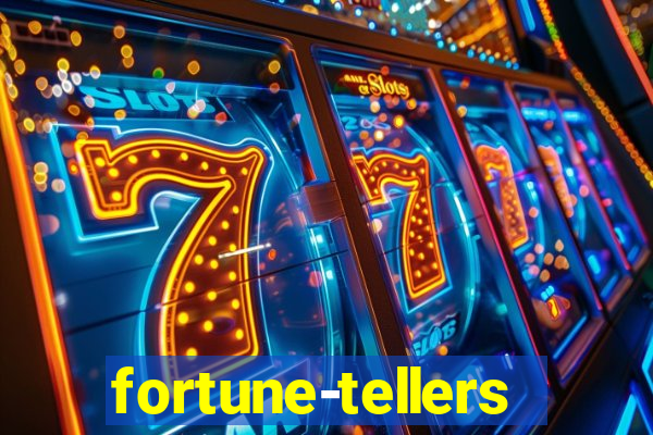 fortune-tellers