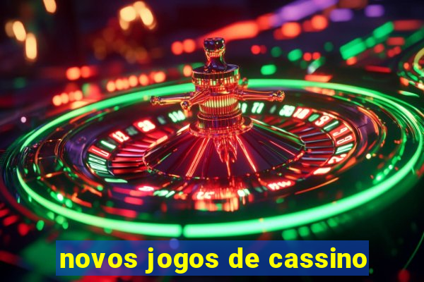 novos jogos de cassino