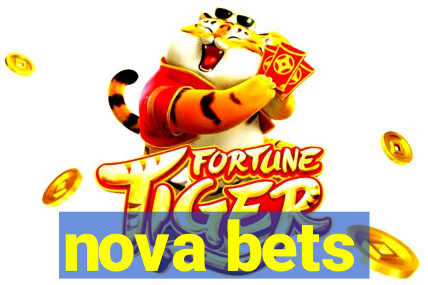 nova bets