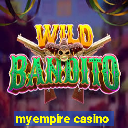 myempire casino