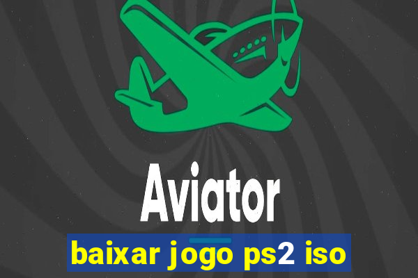 baixar jogo ps2 iso