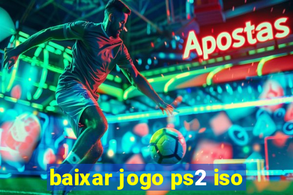 baixar jogo ps2 iso