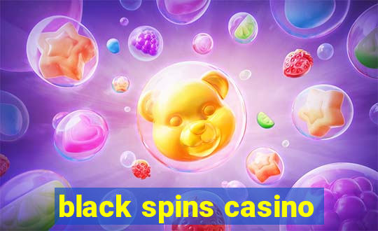 black spins casino