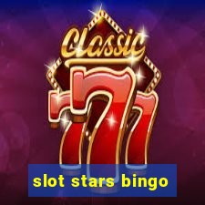 slot stars bingo