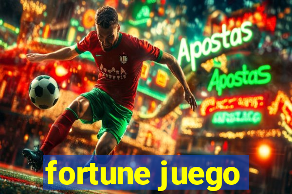 fortune juego