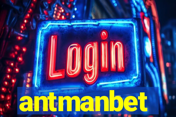 antmanbet