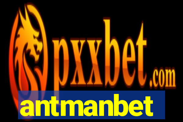 antmanbet