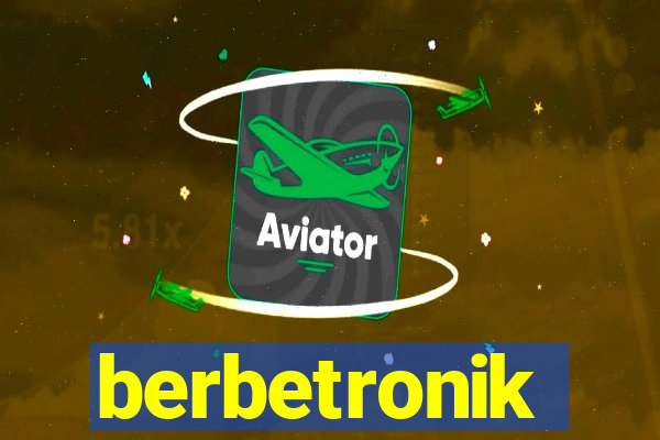 berbetronik