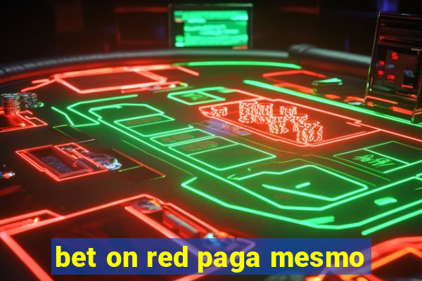 bet on red paga mesmo