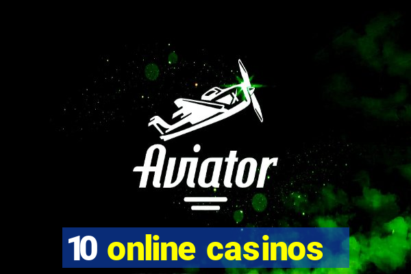 10 online casinos