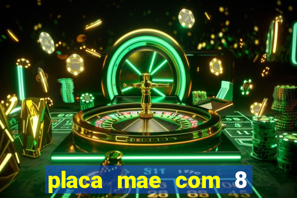 placa mae com 8 slots de memoria