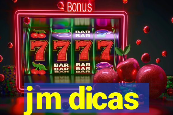 jm dicas