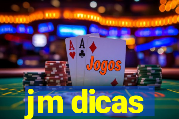 jm dicas