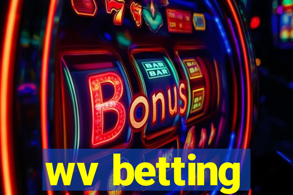 wv betting