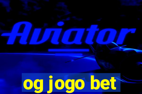 og jogo bet