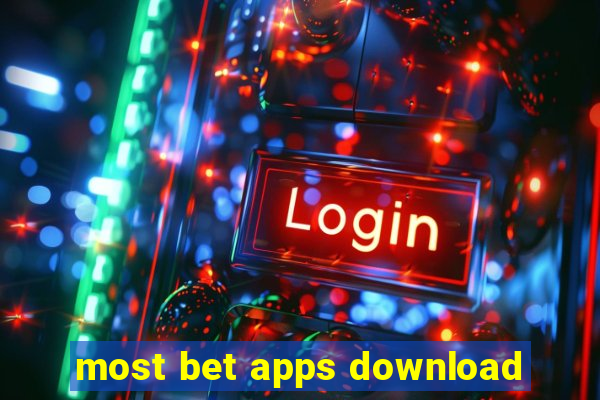 most bet apps download