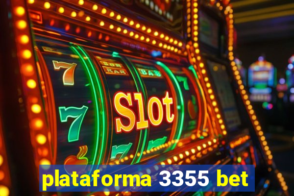 plataforma 3355 bet