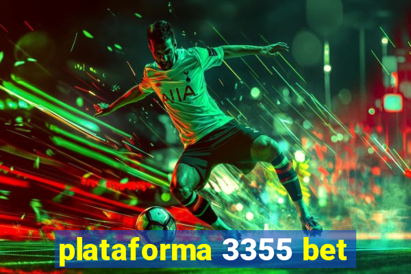 plataforma 3355 bet