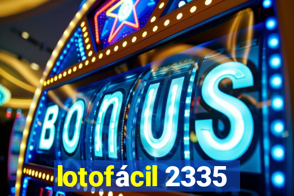 lotofácil 2335