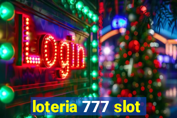 loteria 777 slot