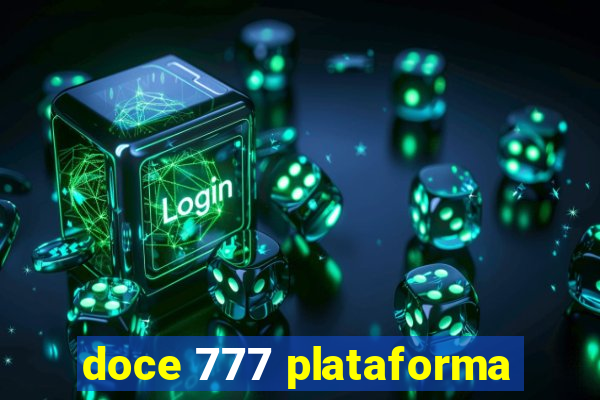 doce 777 plataforma