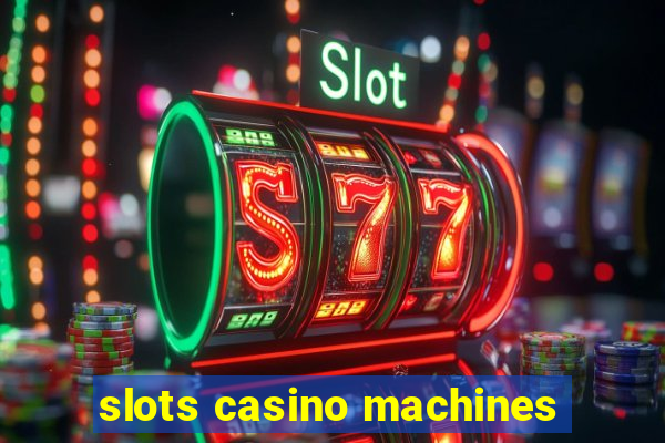 slots casino machines