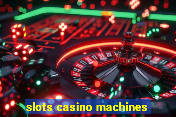 slots casino machines