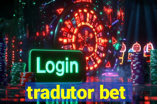 tradutor bet