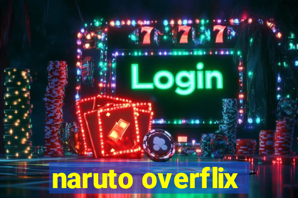 naruto overflix