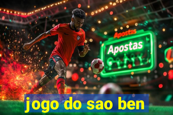 jogo do sao ben