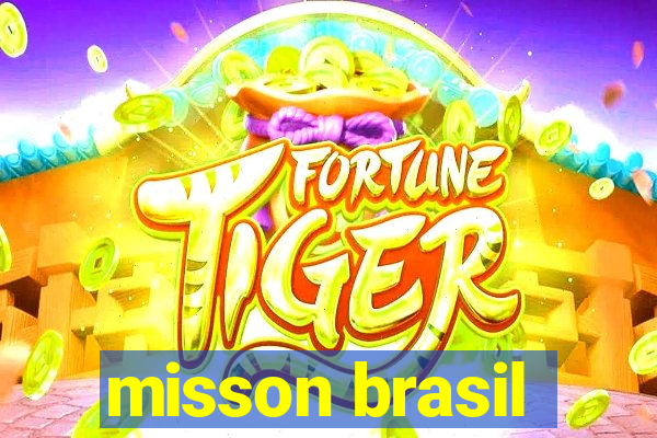 misson brasil