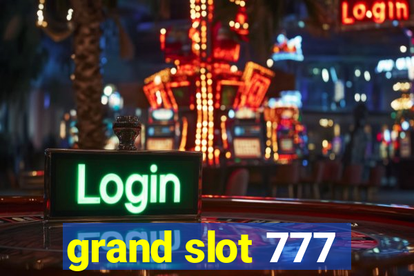 grand slot 777