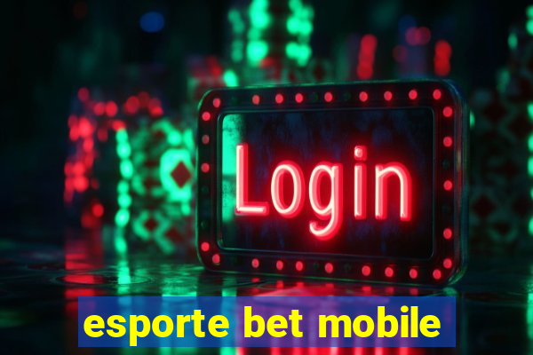 esporte bet mobile