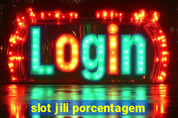 slot jili porcentagem