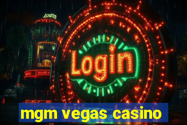 mgm vegas casino