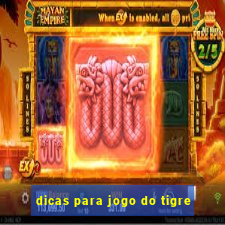 dicas para jogo do tigre