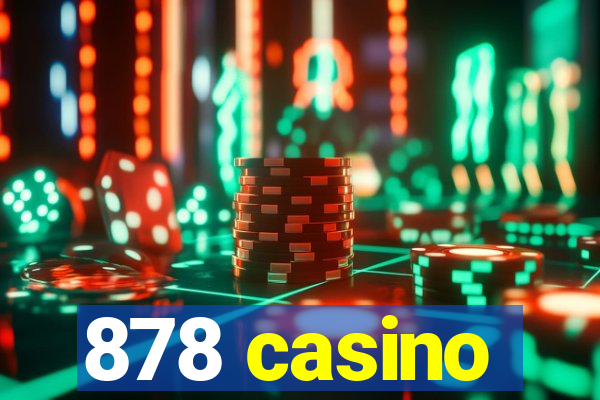 878 casino